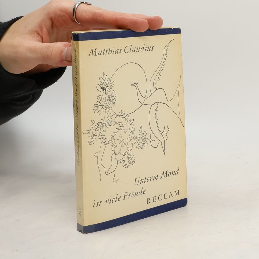 Matthias Claudius Unterm Mond ist viele Freude