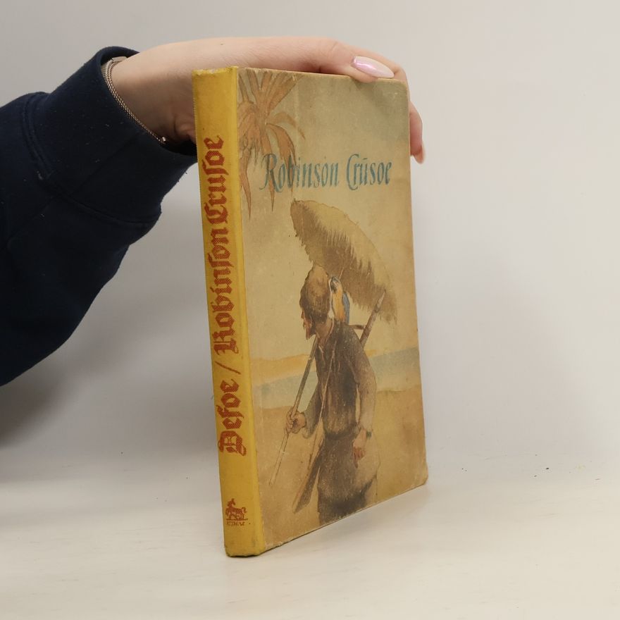 Daniel Defoe Robinson Crusoes Leben und seltsame Abenteuer