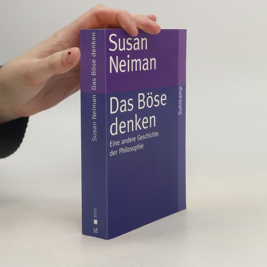 Susan Neiman Das Böse denken