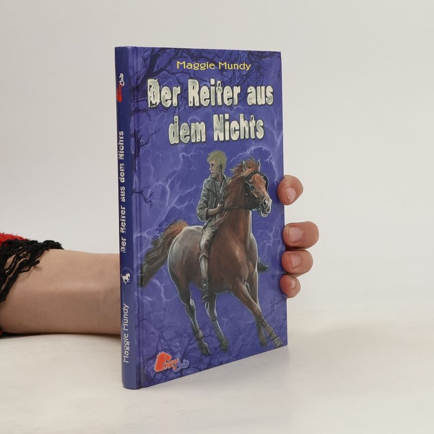Maggie Mundy Der Reiter aus dem Nichts