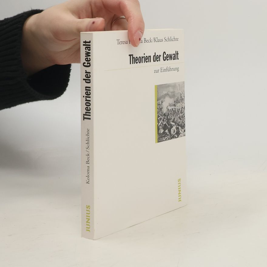 Teresa Koloma Beck Theorien der Gewalt zur Einführung