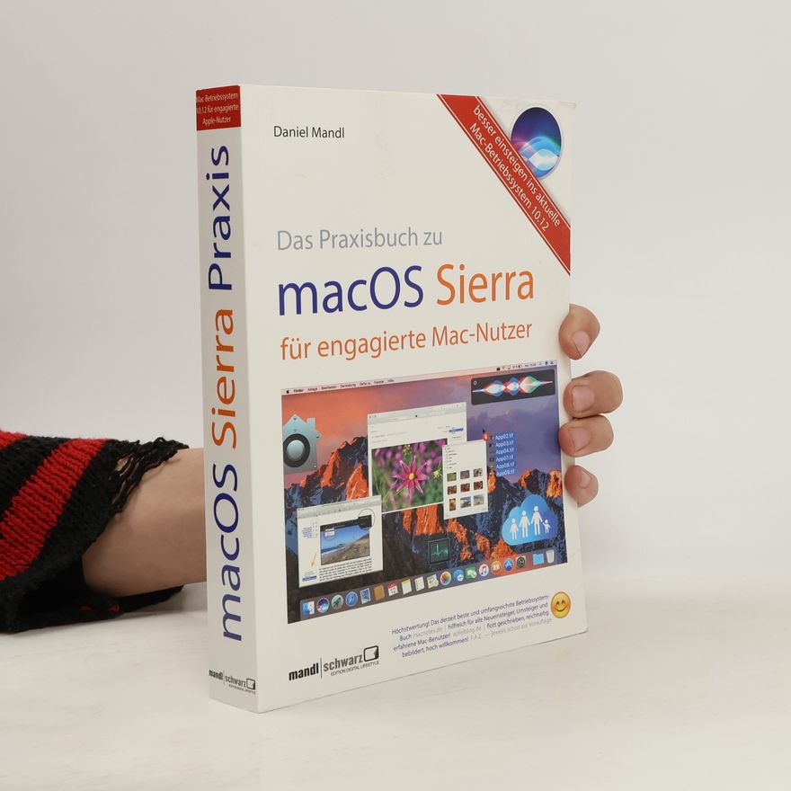Daniel Mandl Das Praxisbuch zu macOS Sierra