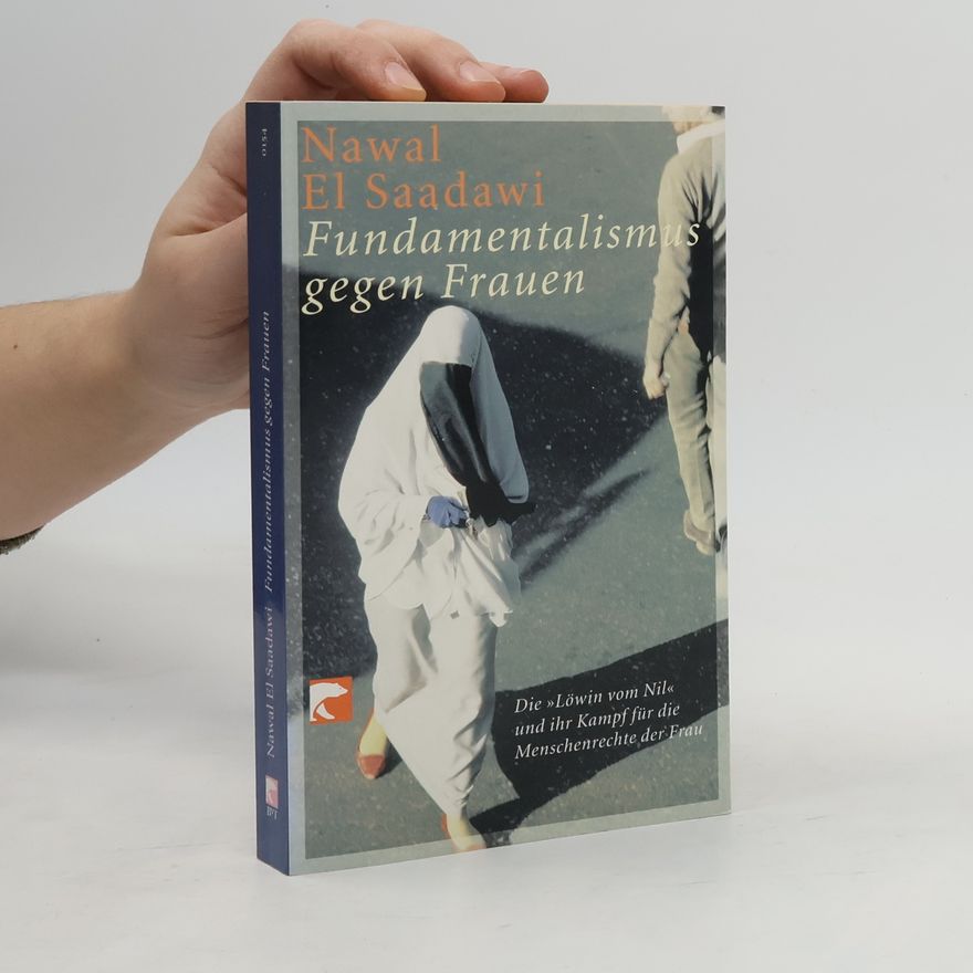 Nawāl as- Saʿdāwī Fundamentalismus gegen Frauen