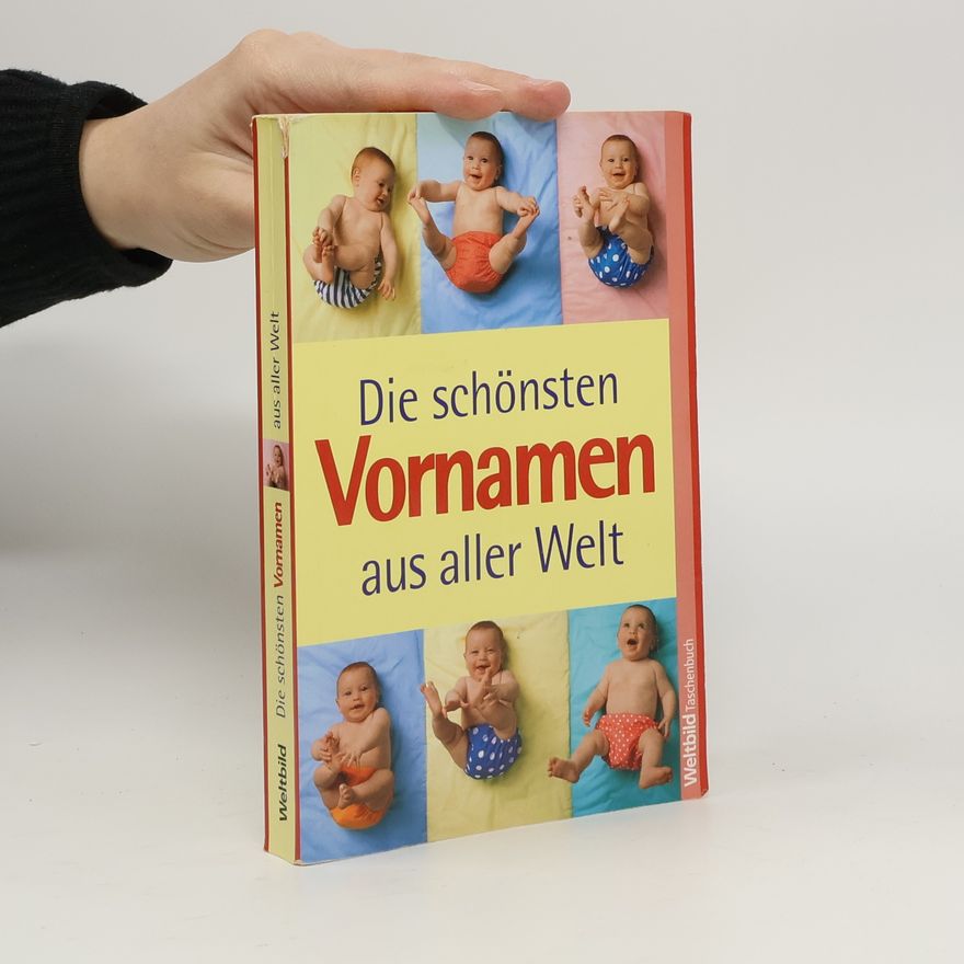Anne Müller Die schönsten Vornamen aus aller Welt
