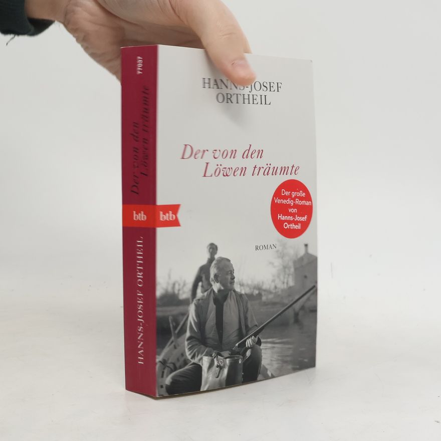 Hanns-Josef Ortheil Der von den Löwen träumte