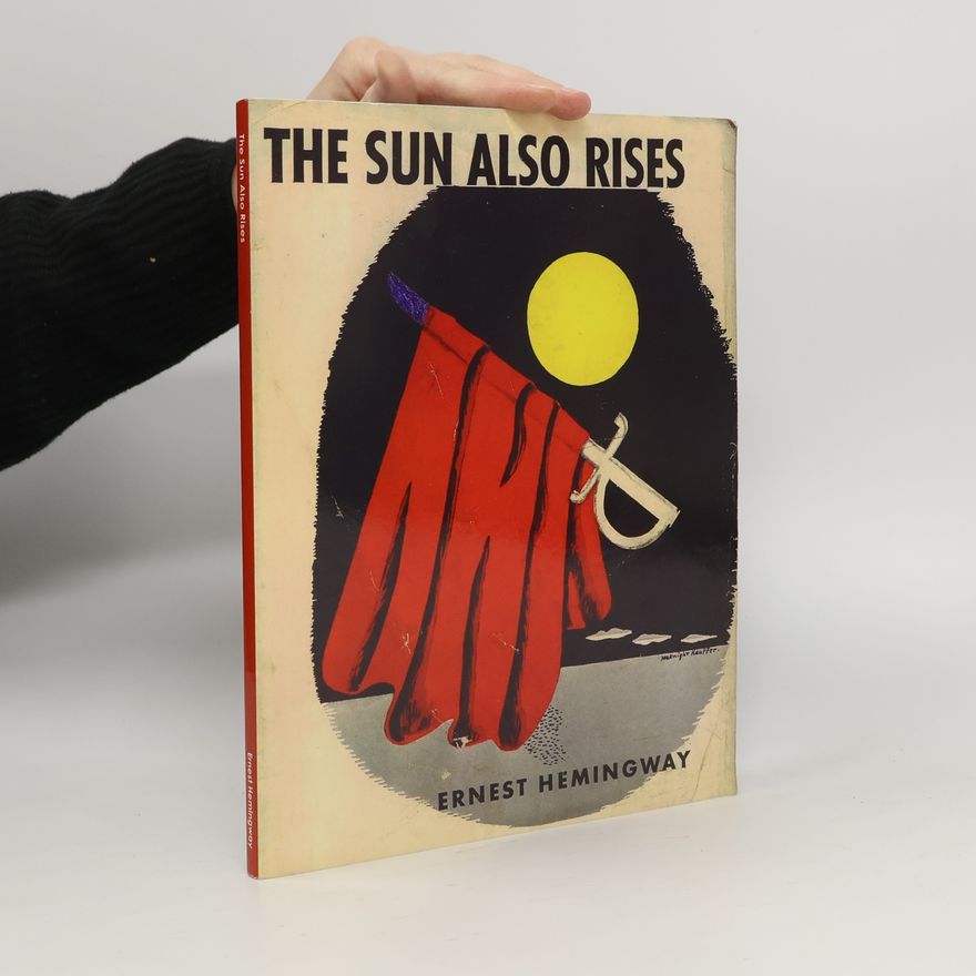 Ernest Hemingway The Sun Also Rises