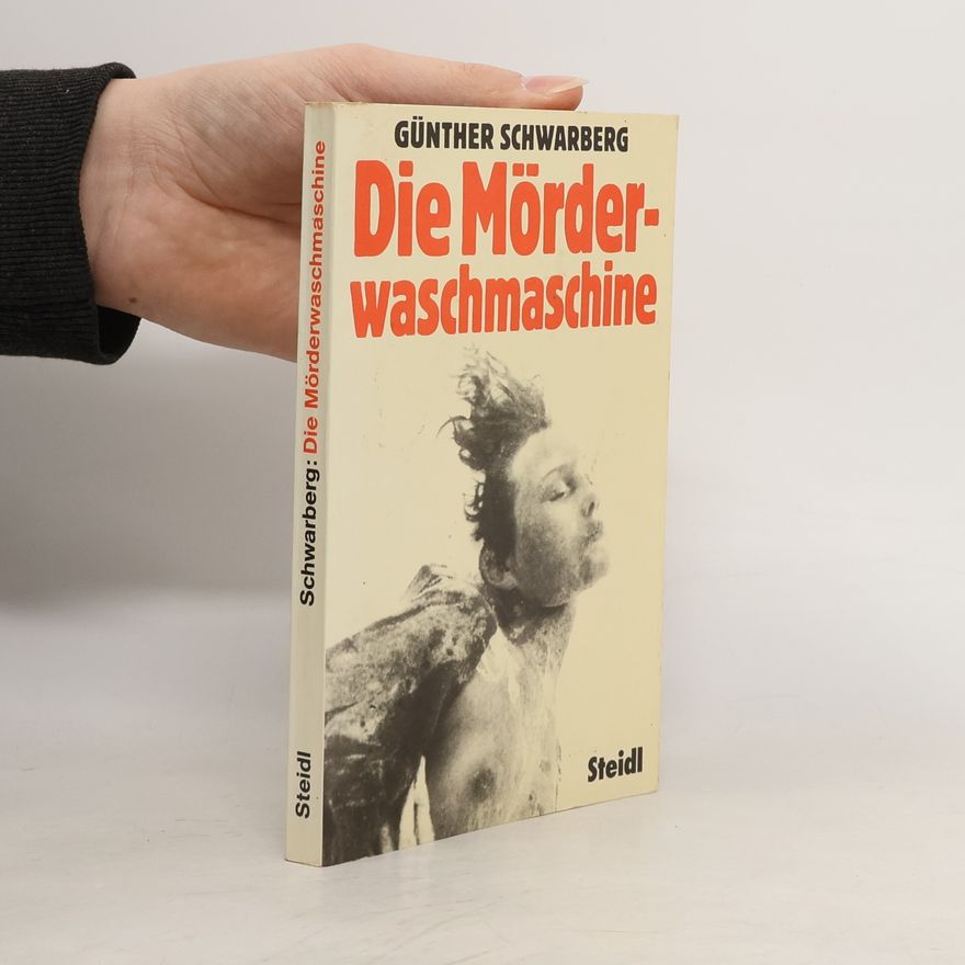 Günther Schwarberg Die Mörderwaschmaschine