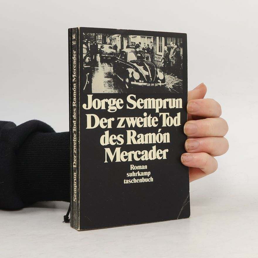Jorge Semprún Der zweite Tod des Ramón Mercader