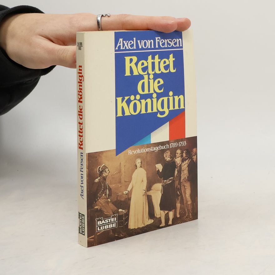 Hans Axel von Fersen Rettet die Königin