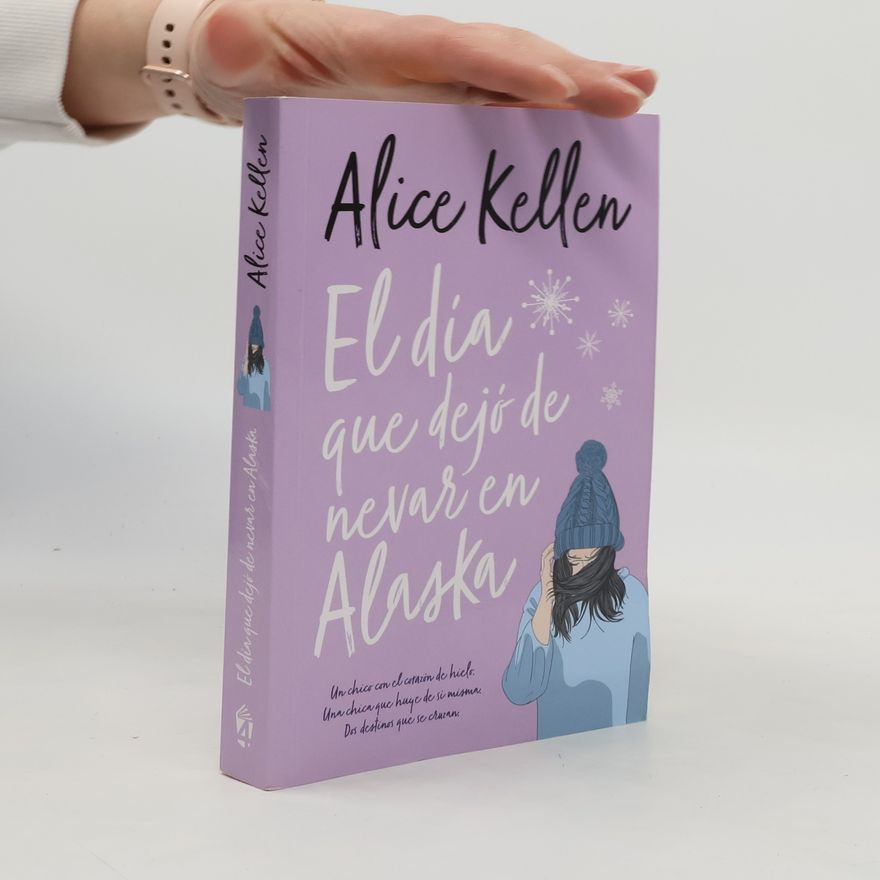 Alice Kellen Dia Que Dejo de Nevar En Alaska, El -V2