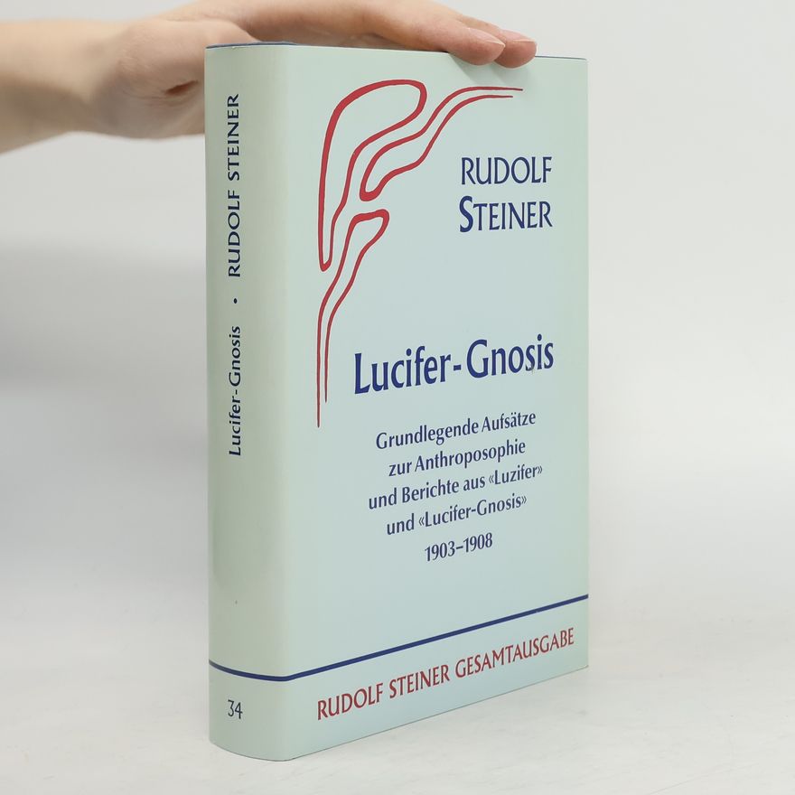 Rudolf Steiner Lucifer-Gnosis