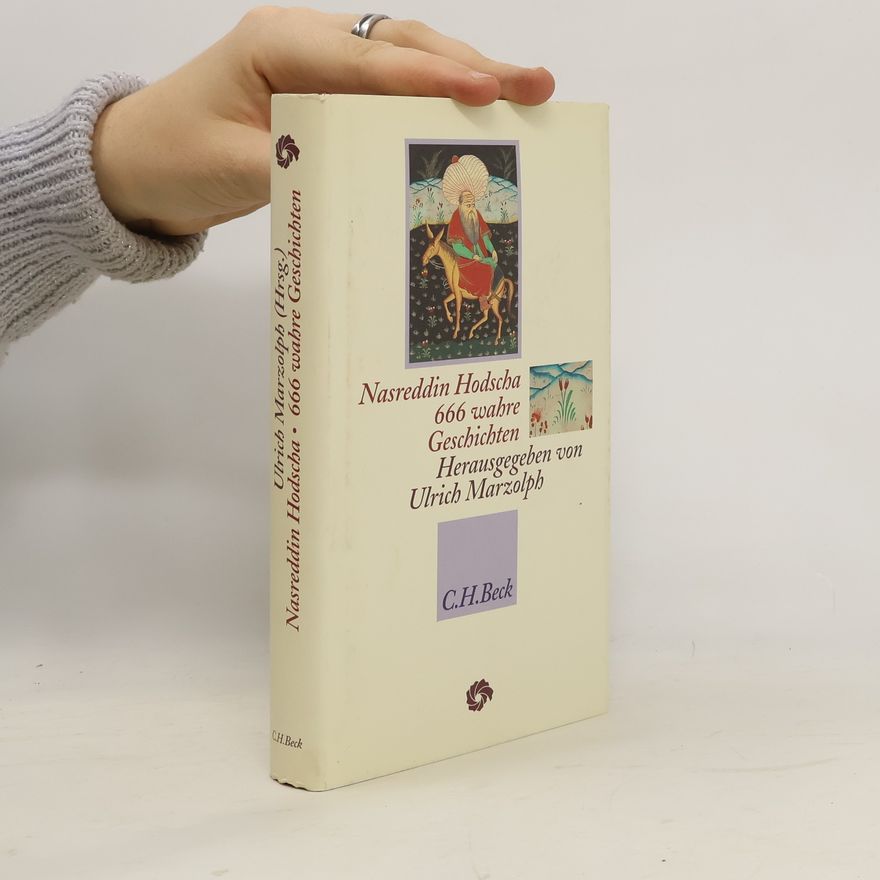Ulrich Marzolph Nasreddin Hodscha: 666 wahre Geschichten