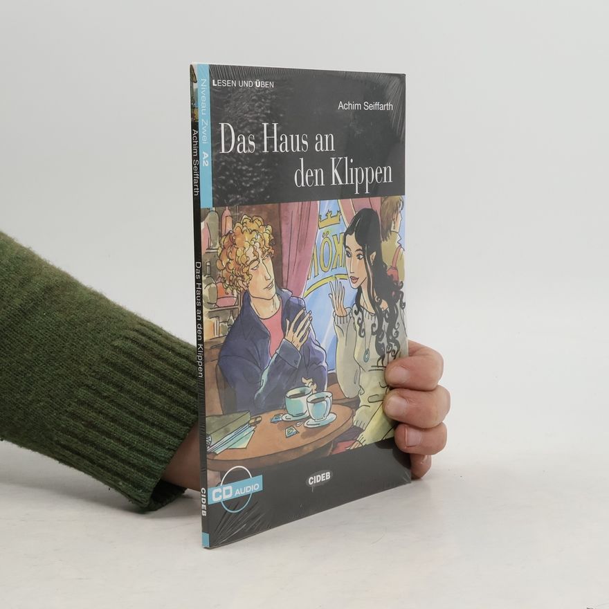 Achim Seiffarth Lesen und Üben - Niveau Zwei A2: Das Haus an den Klippen