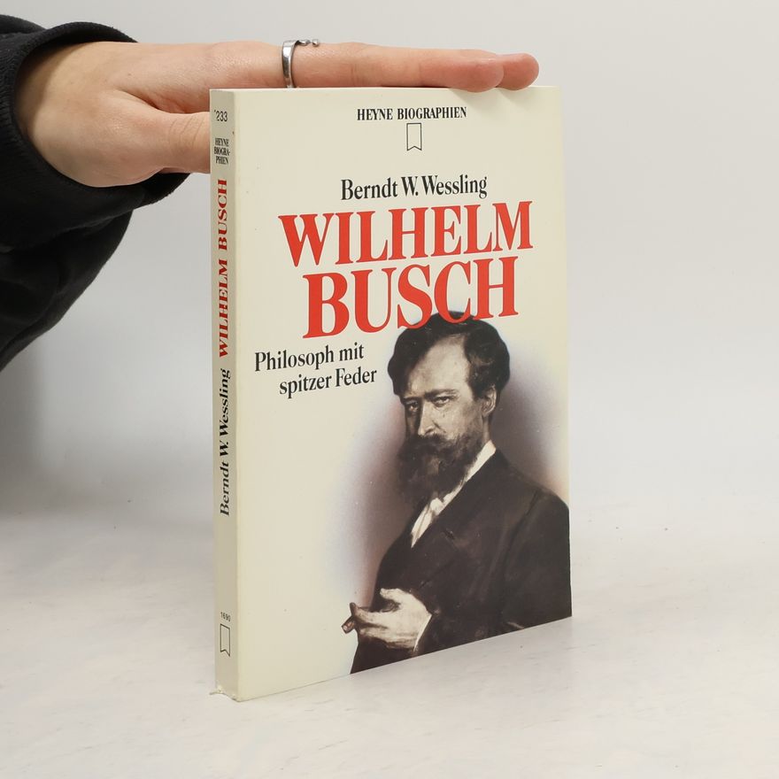 Berndt W. Wessling Wilhelm Busch