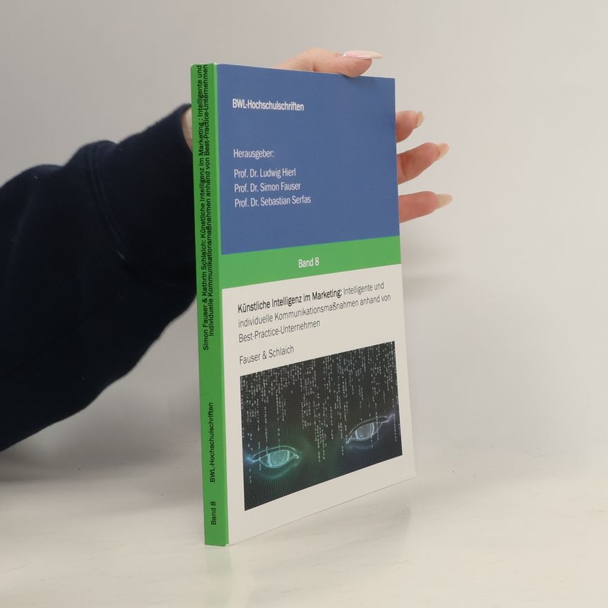 Kathrin Schlaich BWL-Hochschulschriften - 8: Künstliche Intelligenz im Marketing