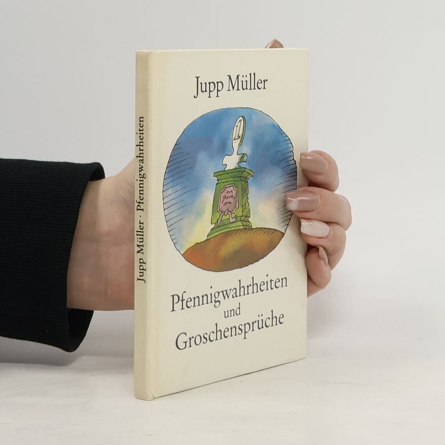 Josef Müller-Marein Pfennigwahrheiten und Groschensprüche