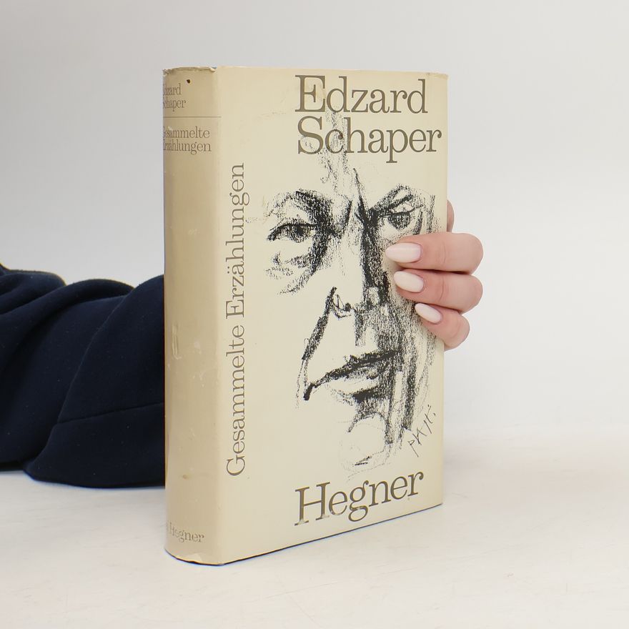 Edzard Schaper Gesammelte Erzählungen