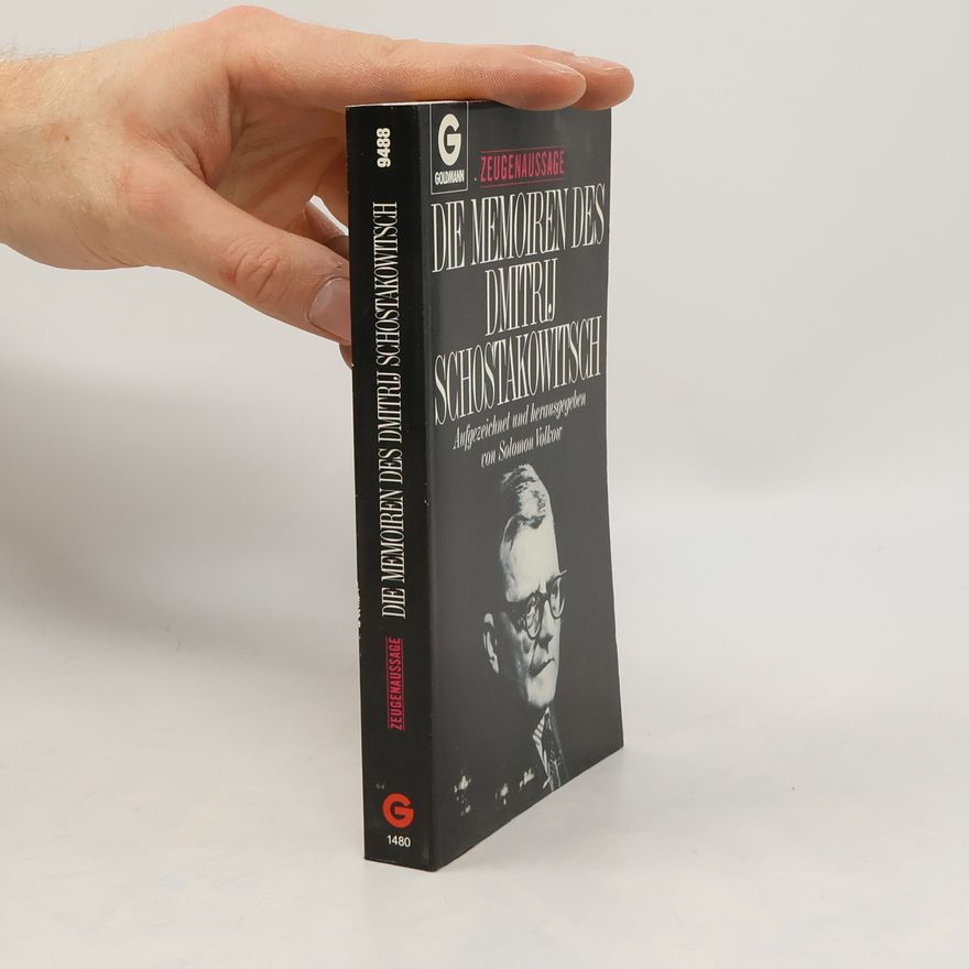 Solomon Volkow Die Memoiren des Dmitrij Schostakowitsch