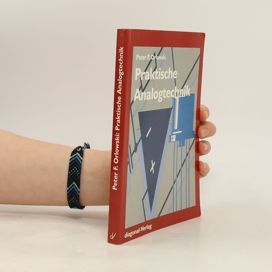 Peter F. Orlowski Praktische Analogtechnik