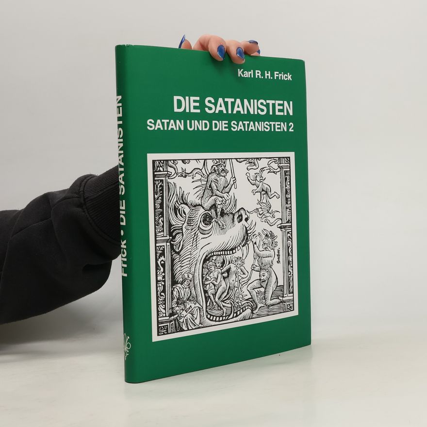 Karl R. H. Frick Die Satanisten 2