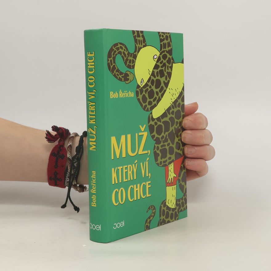 Bob Řeřicha Muž, který ví, co chce