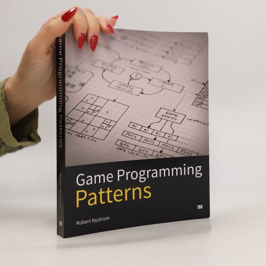 Robert Nystrom Game Programming Patterns