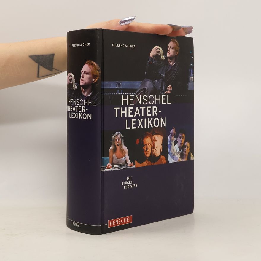 Curt Bernd Sucher Henschel Theaterlexikon