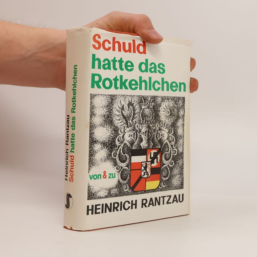 Heinrich Rantzau Schuld hatte das Rotkehlchen