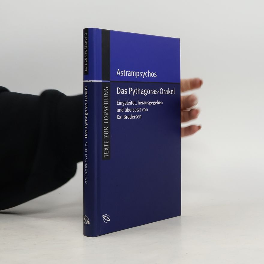 Astrampsychos Texte zur Forschung: Das Pythagoras-Orakel und über magische Steine, über Traumdeutung, Liebeszauber: Griech. /Dt.