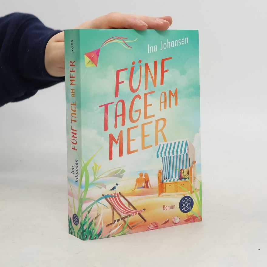 Ina Johansen Fünf Tage am Meer