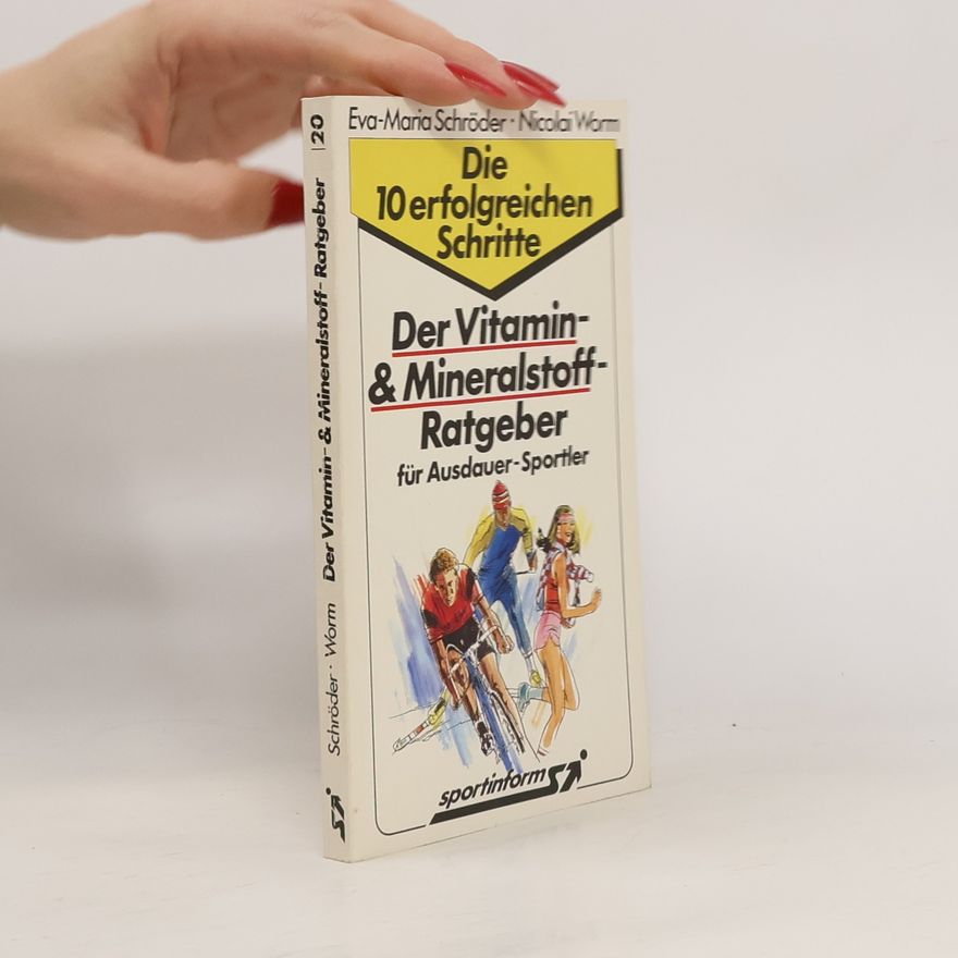 Eva Maria Schro der Der Vitamin- & Mineralstoff-Ratgeber für Ausdauer-Sportler