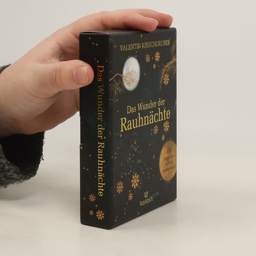 Valentin Kirschgruber Das Wunder der Rauhnächte