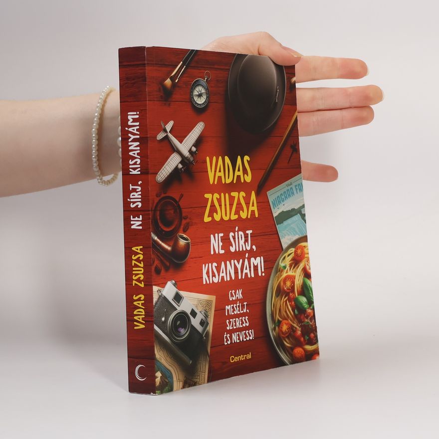 Zsuzsa Vadas Ne sírj, kisanyám!