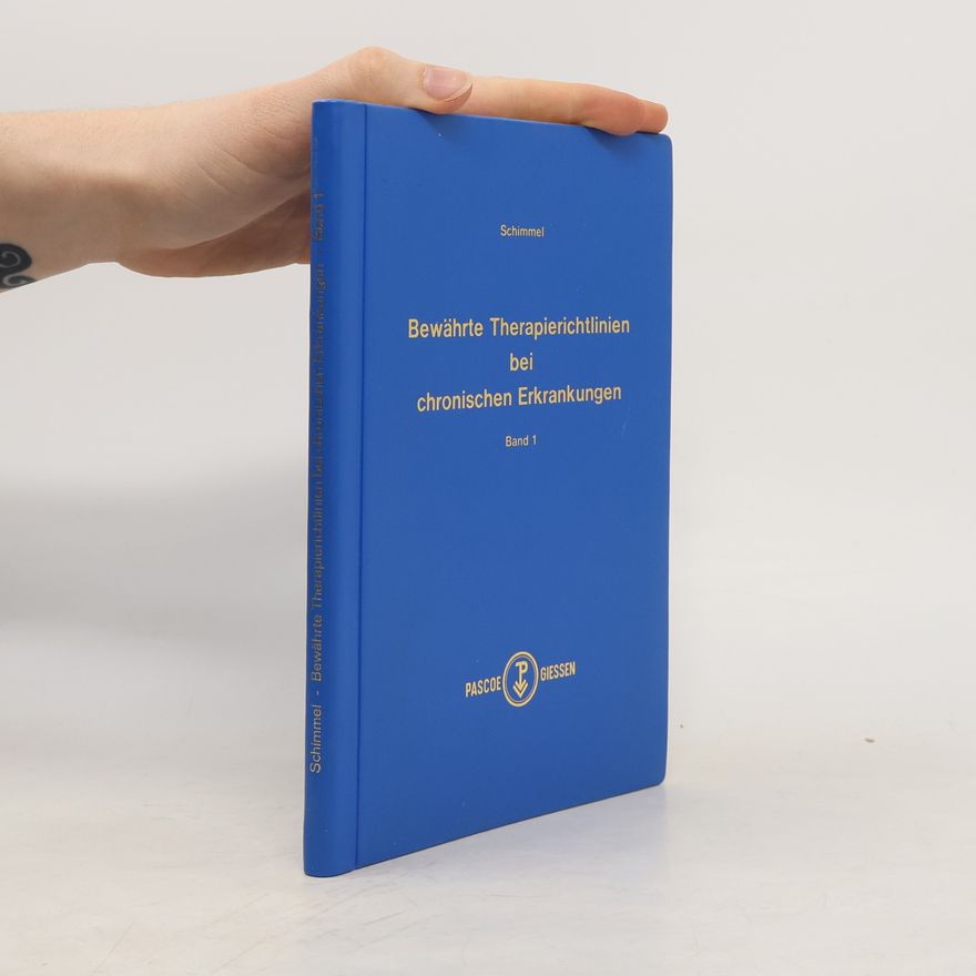 Helmut W. Schimmel Bewährte Therapierichtlinien bei chronischen Erkrankungen