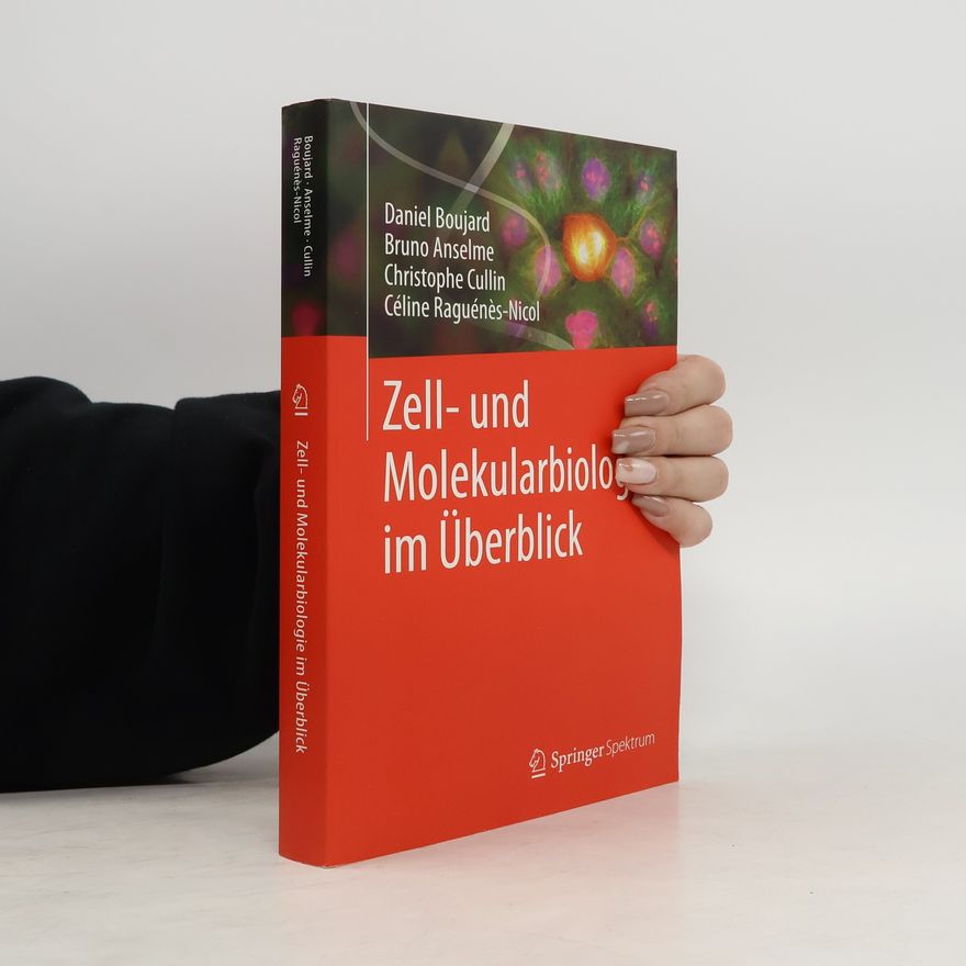 Christophe Cullin Zell- und Molekularbiologie im Überblick