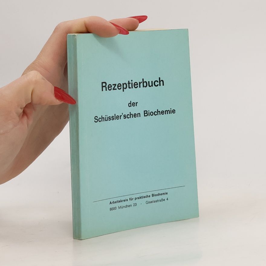Werner Hemm Rezeptierbuch der Schüssler'schen Biochemie