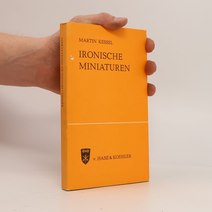 Martin Kessel Ironische Miniaturen
