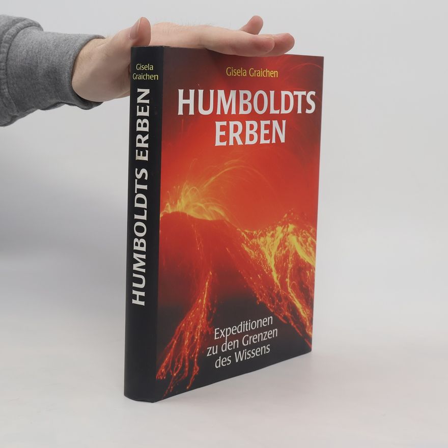 Gisela Graichen Humboldts Erben
