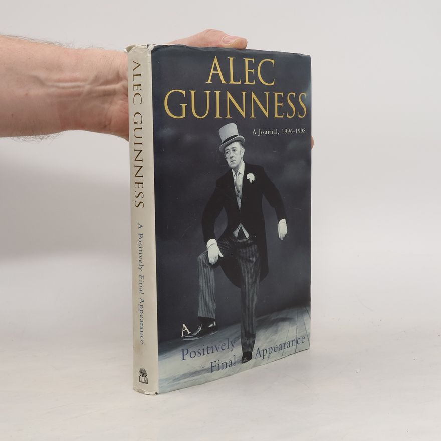 Alec Guinness A Positively Final Appearance