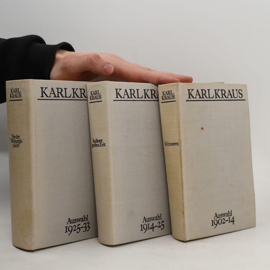 Kolektiv autorů Karl Kraus Auswahl 1902-14, 1914-25, 1925-33