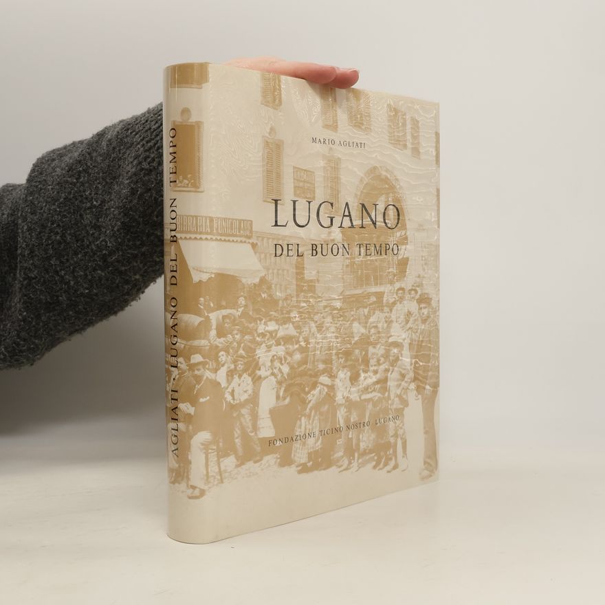Mario Agliati Lugano del buon tempo