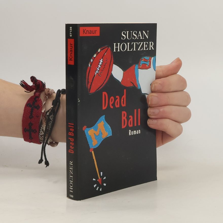 Susan Holtzer Dead Ball. Roman