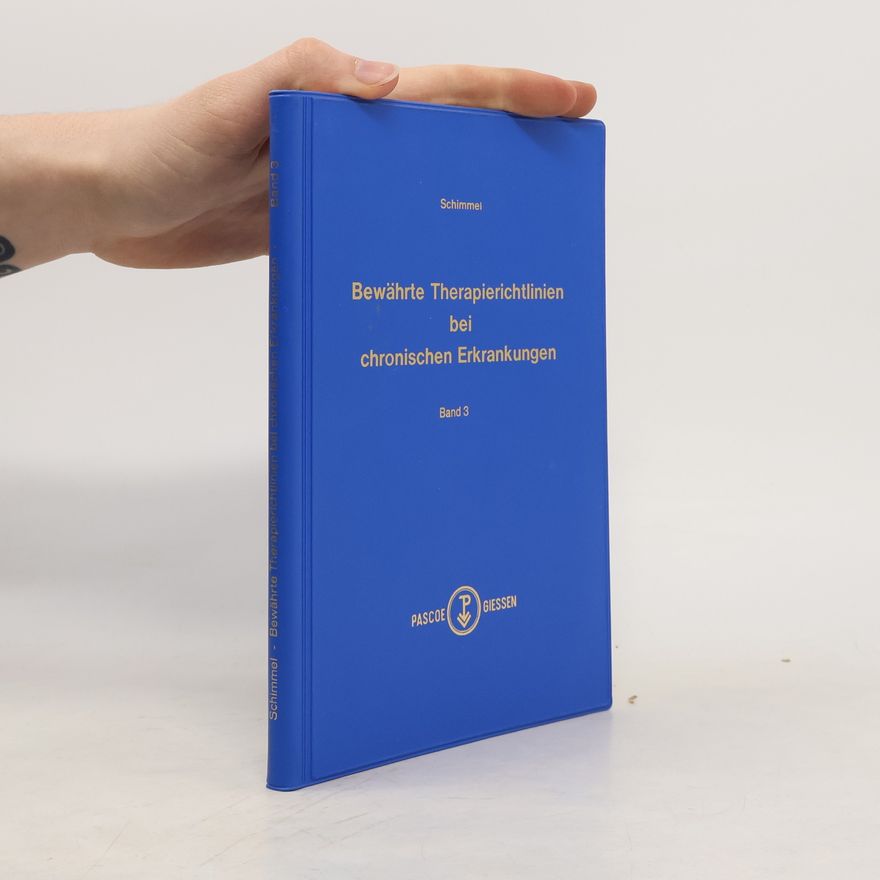 Helmut W. Schimmel Bewährte Therapierichtlinien bei chronischen Erkrankungen 3