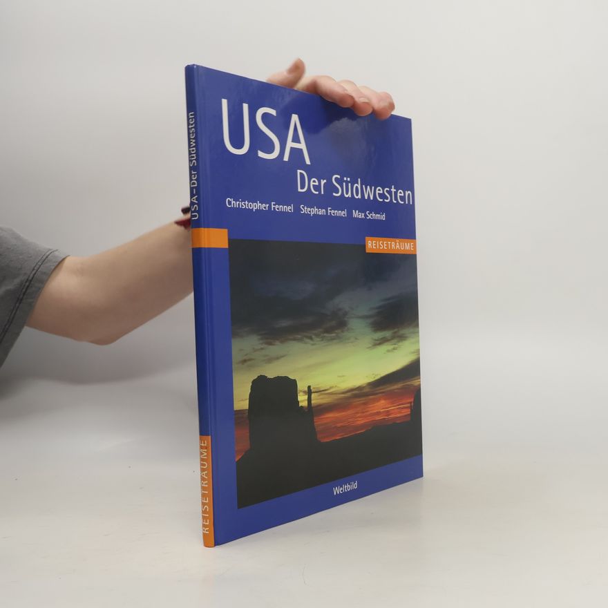 Christopher Fennel USA - der Südwesten