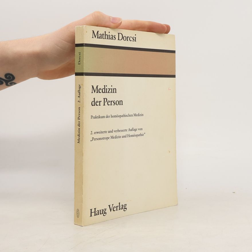 Mathias Dorcsi Medizin der Person
