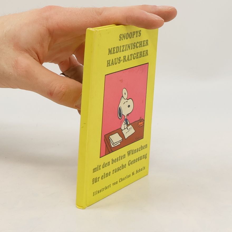 Charles Monroe Schulz Snoopys medizinischer Haus-Ratgeber