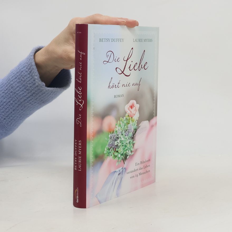 Betsy Duffey Die Liebe hört nie auf
