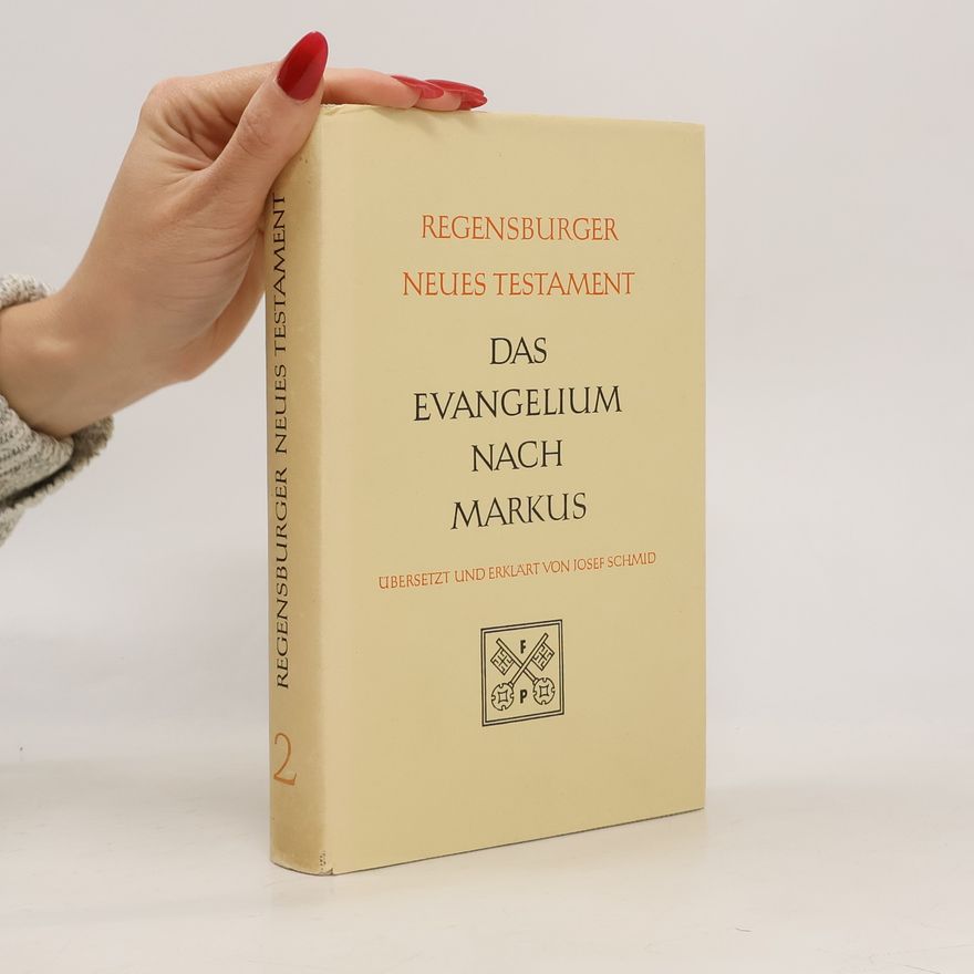 Josef Schmid Das Evangelium nach Markus 2