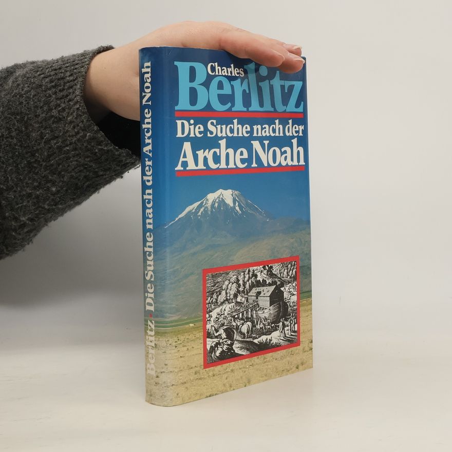 Charles Berlitz Die Suche nach der Arche Noah