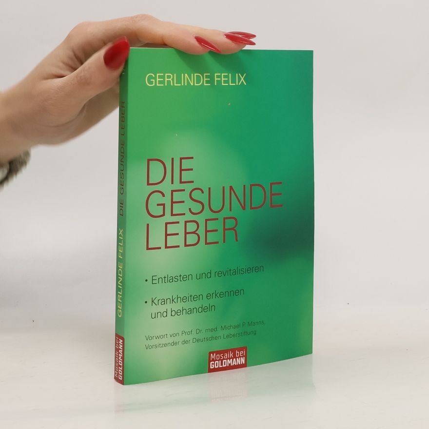 Michael P. Manns Die gesunde Leber